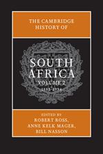 The Cambridge History of South Africa: Volume 2, 1885–1994