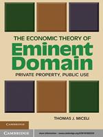 The Economic Theory of Eminent Domain