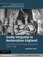 Godly Kingship in Restoration England