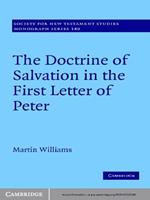 The Doctrine of Salvation in the First Letter of Peter