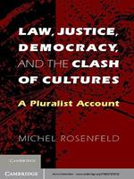 Law, Justice, Democracy, and the Clash of Cultures