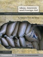 Ideas, Interests and Foreign Aid