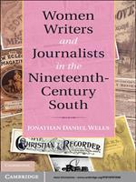 Women Writers and Journalists in the Nineteenth-Century South