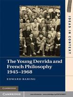 The Young Derrida and French Philosophy, 1945–1968