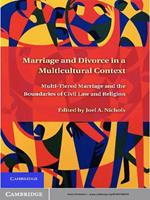 Marriage and Divorce in a Multi-Cultural Context