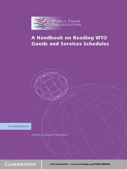 A Handbook on Reading WTO Goods and Services Schedules