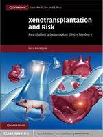 Xenotransplantation and Risk