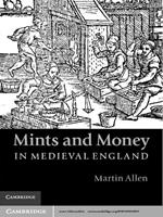 Mints and Money in Medieval England