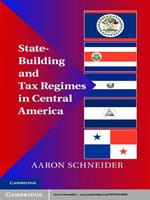 State-Building and Tax Regimes in Central America