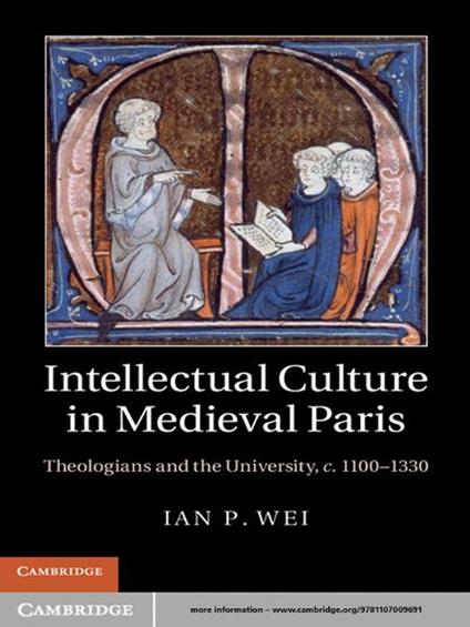 Intellectual Culture in Medieval Paris