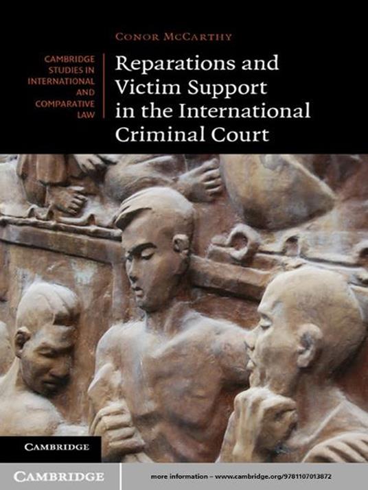 Reparations and Victim Support in the International Criminal Court