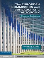 The European Commission and Bureaucratic Autonomy