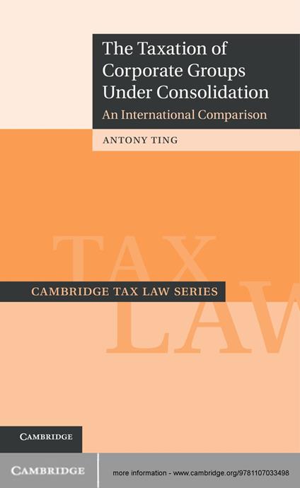 The Taxation of Corporate Groups under Consolidation