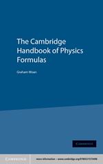 The Cambridge Handbook of Physics Formulas