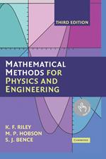 Mathematical Methods for Physics and Engineering