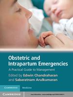 Obstetric and Intrapartum Emergencies