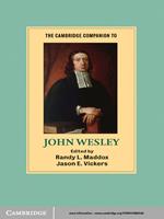 The Cambridge Companion to John Wesley