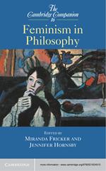 The Cambridge Companion to Feminism in Philosophy