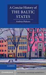 A Concise History of the Baltic States