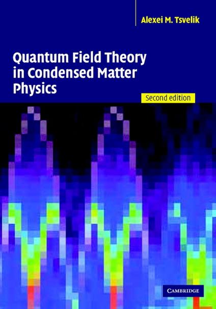 Quantum Field Theory in Condensed Matter Physics