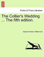 The Collier's Wedding ... the Fifth Edition.