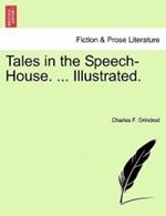 Tales in the Speech-House. ... Illustrated.