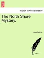 The North Shore Mystery.