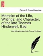 Memoirs of the Life, Writings, and Character, of the Late Thomas Hinderwell, Esq.