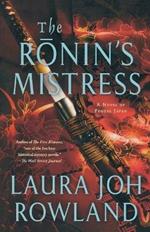 The Ronin's Mistress: A Novel of Feudal Japan