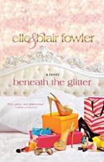 Beneath the Glitter