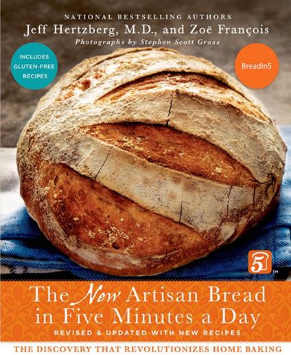 The New Artisan Bread in Five Minutes a Day