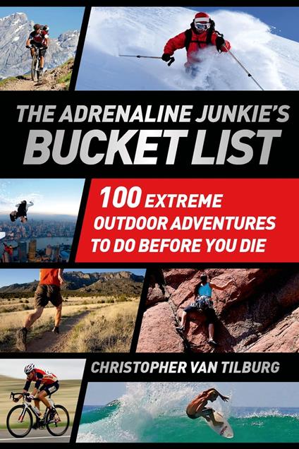 The Adrenaline Junkie's Bucket List