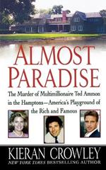 Almost Paradise: The East Hampton Murder of Ted Ammon