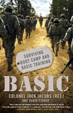 Basic: Surviving Boot Camp and Basic Training