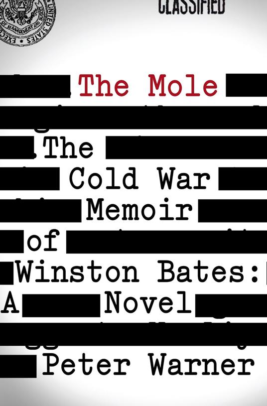 The Mole: The Cold War Memoir of Winston Bates