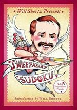 Will Shortz Presents Sweetheart Sudoku: 200 Challenging Puzzles