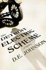 The Detroit Electric Scheme: A Mystery