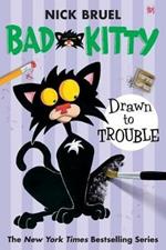 Bad Kitty Drawn to Trouble (Paperback Black-And-White Edition)