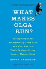 What Makes Olga Run?