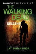 Robert Kirkman's the Walking Dead: Descent