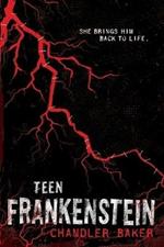 Teen Frankenstein: High School Horror