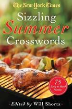 The New York Times Sizzling Summer Crosswords: 75 Easy to Hard Puzzles