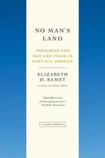 No Man's Land: Preparing for War and Peace in Post-9/11 America
