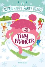 Super Happy Party Bears: Tiny Prancer