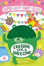 Super Happy Party Bears: Cruising for a Snoozing