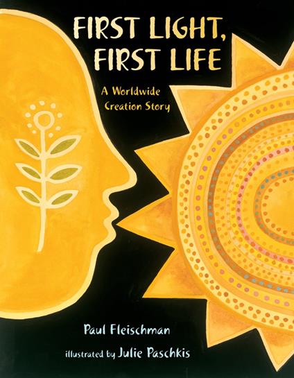 First Light, First Life - Paul Fleischman,Julie Paschkis - ebook