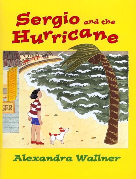 Sergio and the Hurricane - Alexandra Wallner - ebook