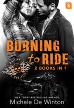 Burning to Ride