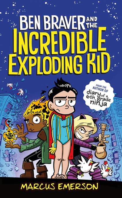 Ben Braver and the Incredible Exploding Kid - Marcus Emerson - ebook