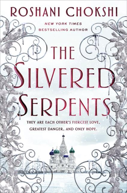 The Silvered Serpents - Roshani Chokshi - ebook